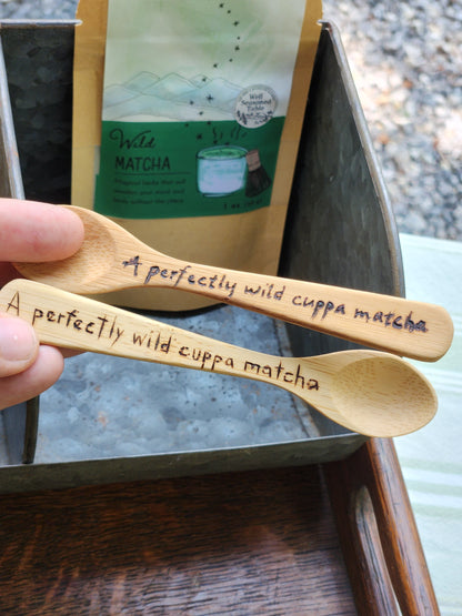 Sustainable Bamboo Spoon w/"Perfectly Wild Cuppa Matcha" Woodburned